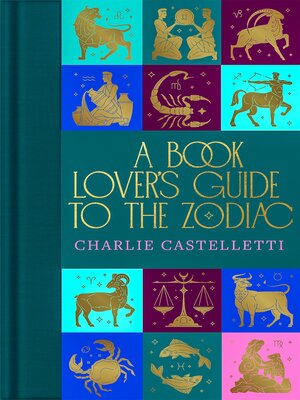 cover image of A Book Lover's Guide to the Zodiac